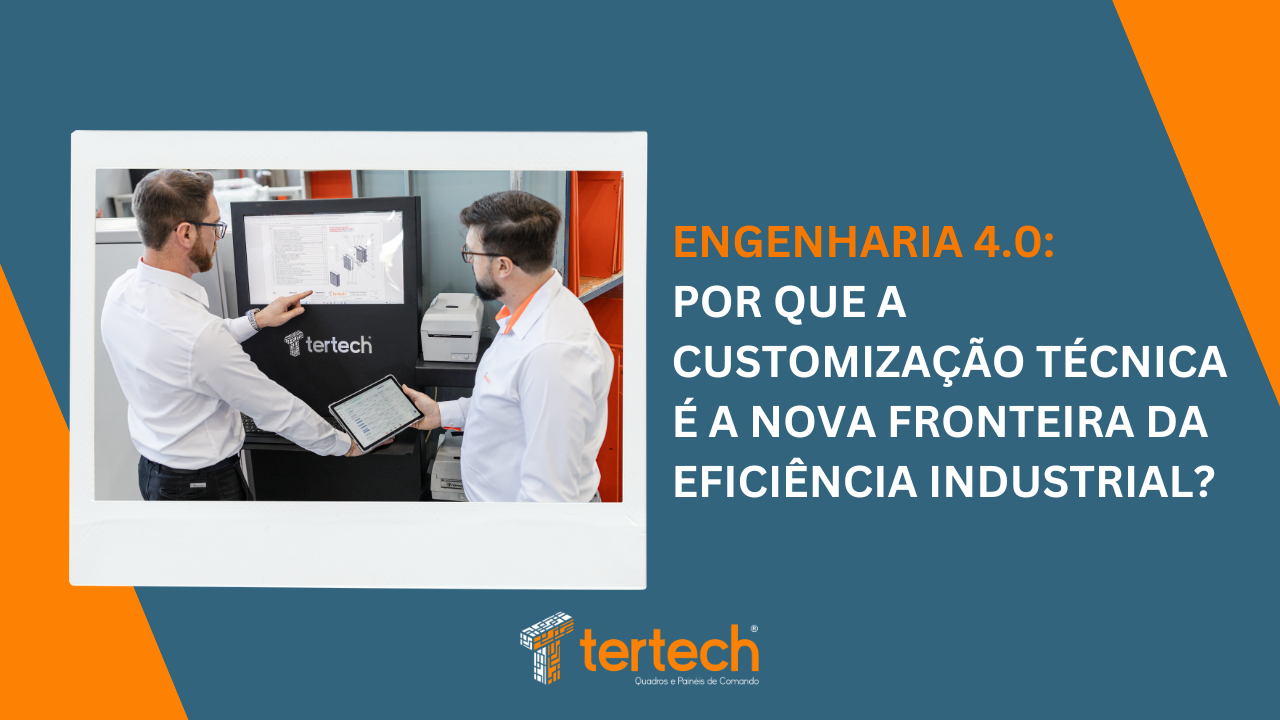 Engenharia 4.0: Por que a Customização Técnica é a Nova Fronteira da Eficiência Industrial?