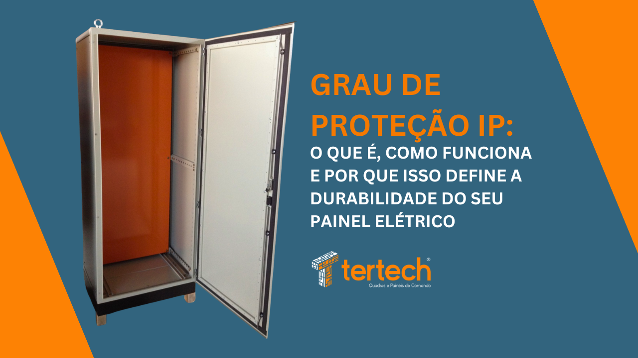 Grau de Proteção IP: o que é, como funciona e por que isso define a durabilidade do seu painel elétrico